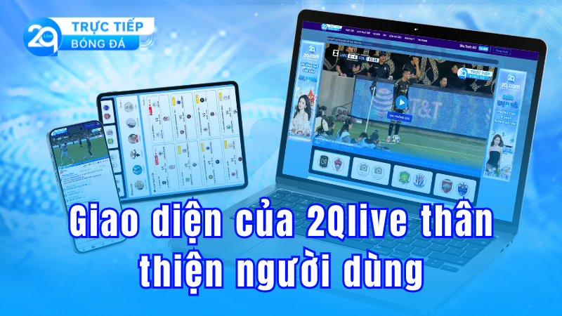Xem trực tiếp bóng đá chất lượng cao tại 2QLive